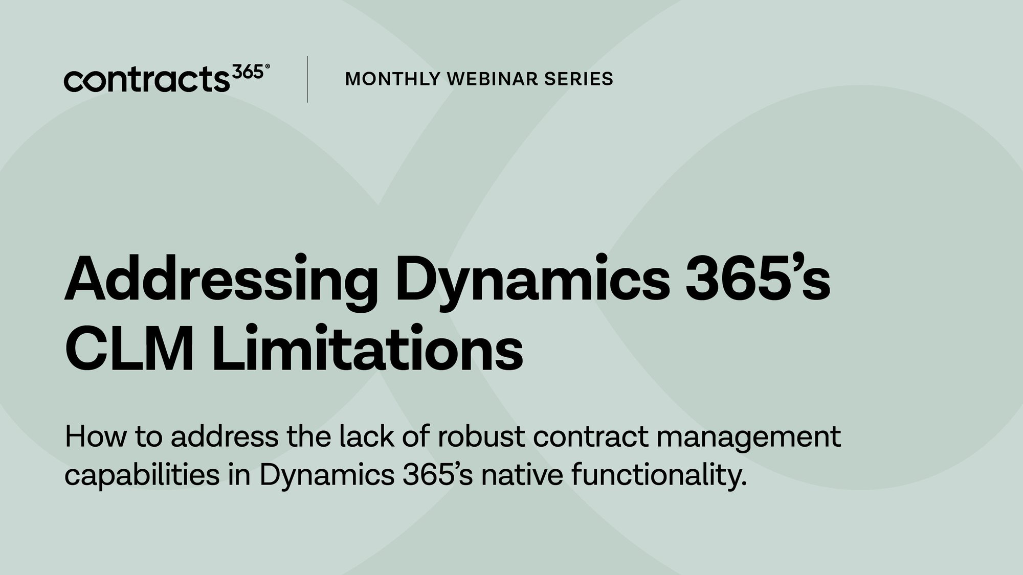 Contracts 365_Webinar_Addressing Dynamics Limitations