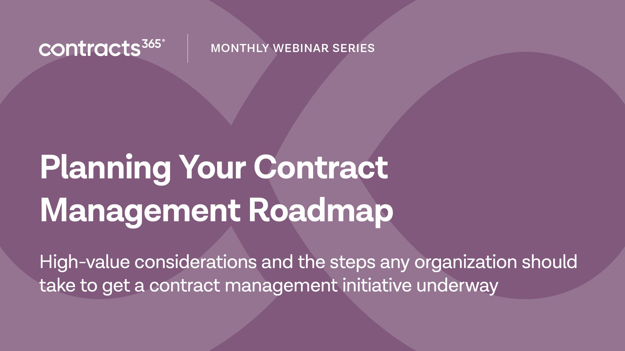 Contracts 365_Webinar_Planning Contract Roadmap