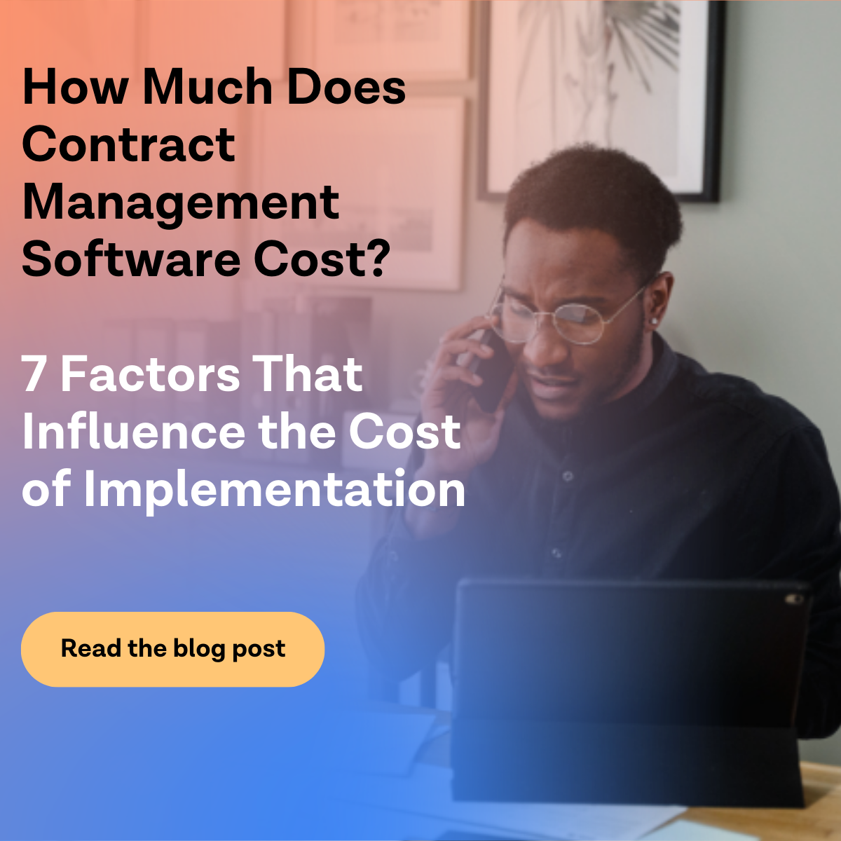 man holding phone discussing cost of contract management software